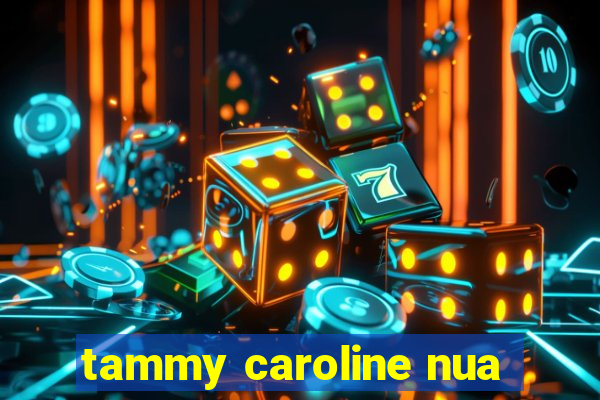 tammy caroline nua